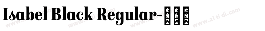 Isabel Black Regular字体转换